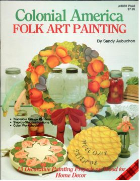 Colonial America Folk Art Painting - Sandy Aubuchon - OOP